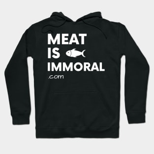 Meat Is Immoral - Fish Hoodie